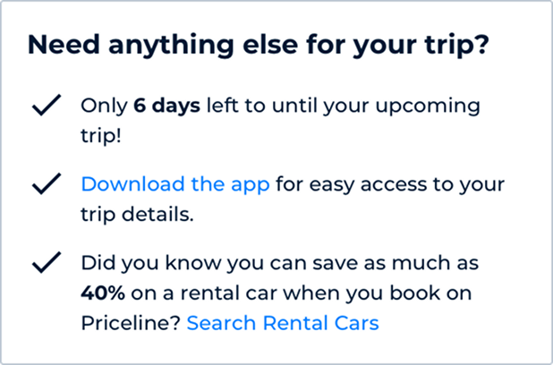 Dynamic content between booking and travel offering trip countdown and rental car cross-sell